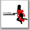 Ladies Room : Get a Thrill Ladies Room : Get a Thrill